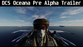 DCS Oceana  PRE ALPHA Trailer dcsworld flightsim [upl. by Alliehs]