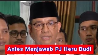 Anies Menjawab PJ Heru Budi Tentang Kambing Hitam [upl. by Lukasz]