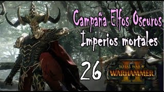 Total War WARHAMMER 2  Campaña Elfos Oscuros ep26 Lothern rodeada Gameplay Español [upl. by Illak]