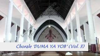 Chorale DUMA YA YOB Vol 3 [upl. by Charpentier274]