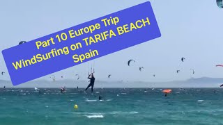 PART 10 EUROPE TRIP WIND SURFING ON TARIFA BEACH SPAIN 🇪🇸 [upl. by Esikram]