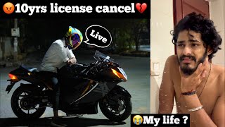 😭This is not fair 😡10yrs license cancel My life spoil💔 Live [upl. by Yotal]