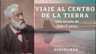 Viaje al centro de la Tierra de Julio Verne Novela completa Audiolibro con voz humana real [upl. by Leblanc859]