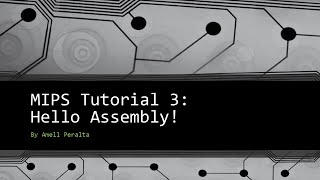 MIPS Tutorial 3 Hello Assembly [upl. by Leahcimluap597]