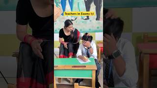 Teachers in Exams 👩‍🏫 shorts ytshorts sejalgabashorts teacherlife schoollife [upl. by Kissel]