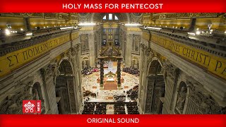 May 31 2020 Holy Mass for Pentecost  Homily Pope Francis [upl. by Leonardi]