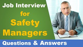 12 common questions and answers for safety managers job interview  safety training [upl. by Hild]