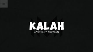 Kalah full lirik  Aftershine Ft RestiAnade  lagu jawa [upl. by Onailerua]