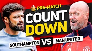 SOUTHAMPTON vs MAN UNITED Countdown To Kick Off [upl. by Fugere502]