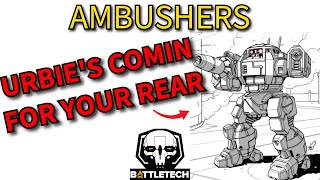 Ambushers in Battletech How to use and why they are usually a bad idea [upl. by Buckden]