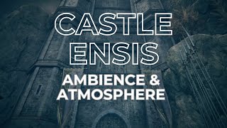 Ambient Souls  Castle Ensis  One Hour of Elden Ring Ambience amp Atmosphere [upl. by Gavrila]