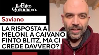 Saviano risponde a Meloni quotMi attacca A Caivano un finto blitz del governo ma ci crede davveroquot [upl. by Gorski298]