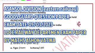 ASANSOL DIVISIONGOODS GUARD QPAPER EXAM DATE05032023LDCE OPRATING DEPARTMENT EXAM PAPER [upl. by Remliw672]