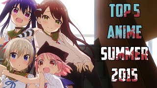 Top 5 Anime Summer 2015 [upl. by Ducan788]