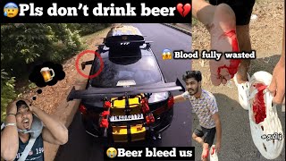 😭Pls dont drink beer💔😱My blood fully wasted 🍺beer stabbed me  TTF  Tamil [upl. by Stelmach]