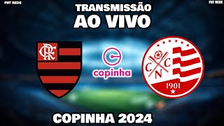 FLAMENGO X NÁUTICO AO VIVO l COPINHA 2024 l SEGUNDA FASE l NARRAÇÃO [upl. by Cosimo]