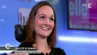 Charlotte de Vilmorin auteure et entrepreneure  C à vous  19032015 [upl. by Eirolam]