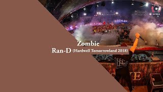 Zombie  Ran D Hardwell Tomorrowland 2018 [upl. by Garett]