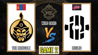 THE MONGOLZ VS INSILIO  GAME 2  M6 WILD CARD MLBB  MGLZ VS INS EN [upl. by Clapper]