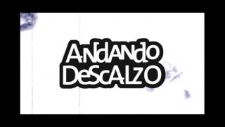 ABRAZADO  Andando Descalzo [upl. by Leiuqese]