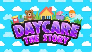 Roblox  Story Daycare  100 COMPLETE [upl. by Driskill]