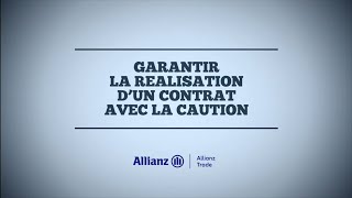 Cautions amp Garanties financières Allianz Trade [upl. by Hnid520]