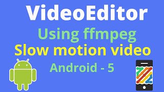 How to make videoeditor android app using mobileffmpeg part5 [upl. by Enotna792]