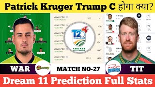 WAR vs TIT Dream11 Prediction  WAR vs TIT Dream11 Prediction Today Match  WAR vs TIT [upl. by Kreindler879]