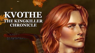 The Kingkiller Chronicle  Kvothe – A Character Study [upl. by Ocirderf]