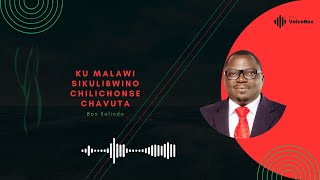 Ku Malawi Sikulibwino Chilichonse Chavuta  Bon Kalindo [upl. by Dionis]