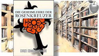 Die Geheimlehre der Rosenkreuzer  Drei Eingeweihten [upl. by Alag589]