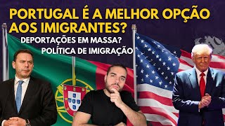 PORTUGAL É A MELHOR OPÇÃO AO IMIGRANTE BRASILEIRO Impacto das eleições americanas no mundo [upl. by Anait]