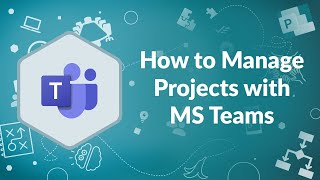 How to Manage Projects with MS Teams  Advisicon [upl. by Hadley435]