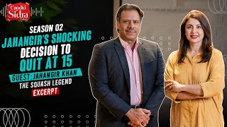 Jahangirs Shocking Decision To Quit At 15  Jahangir Khan  Candid With Sidra Iqbal [upl. by Daffie]