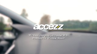 Accezz Wireless Charging Car Holder With Dashboard  Window Mount [upl. by Laurens]