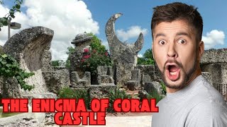 The Enigma of Coral Castle Unraveling Floridas Engineering Mystery [upl. by Draper]