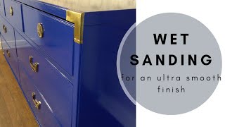 How To Wet Sand Furniture [upl. by Nonnerb]