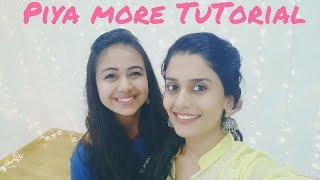 Piya More  Dance Tutorial  Team Naach Choreography [upl. by Aluk]