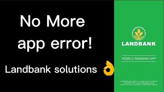 Landbank app not working error solution [upl. by Aihtnys30]