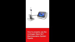 How to use the Invitrogen Neon NxT Electroporation System Pipette [upl. by Arjun156]