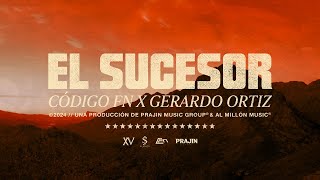 El Sucesor Código FN Gerardo Ortiz Video Lyric [upl. by Mann]