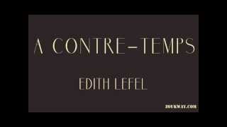 Edith LEFEL A contre temps [upl. by Ardnic579]