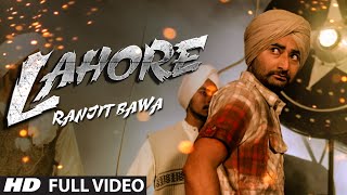 Ranjit Bawa Lahore Official Full Video  Album Mitti Da Bawa  Punjabi Song 2014 [upl. by Belvia532]