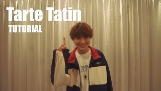 【TUTORIAL】Tarte Tatin  FANTASTICS from EXILE TRIBE [upl. by Lombardy]