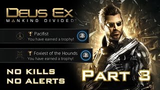 Deus Ex Mankind Divided  NO KILLS NO ALERTS SPEEDRUN PACIFIST  FOXIEST OF THE HOUNDS 311 [upl. by Eimarrej]