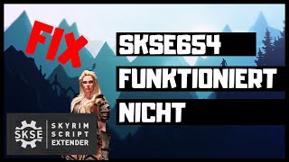 SKSE64 Fix  Tu das wenn nichts geht Tutorial für Anfänger VERALTET  Guide 2019 [upl. by Jezabelle]