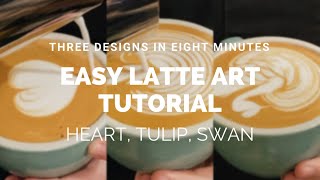 Barista Latte Art Training Hearts Tulips and Swans Easy for beginnerintermediate [upl. by Ayeka]