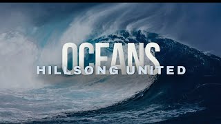 Oceans  Where Feet May Fail   Hillsong United  Lyrics Cover [upl. by Eloc138]