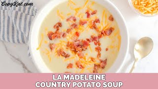 La Madeleine Country Potato Soup [upl. by O'Callaghan]