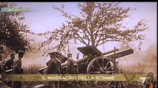 1916  La Battaglia della Somme parte 12  Atlantide La7 [upl. by Cirted]